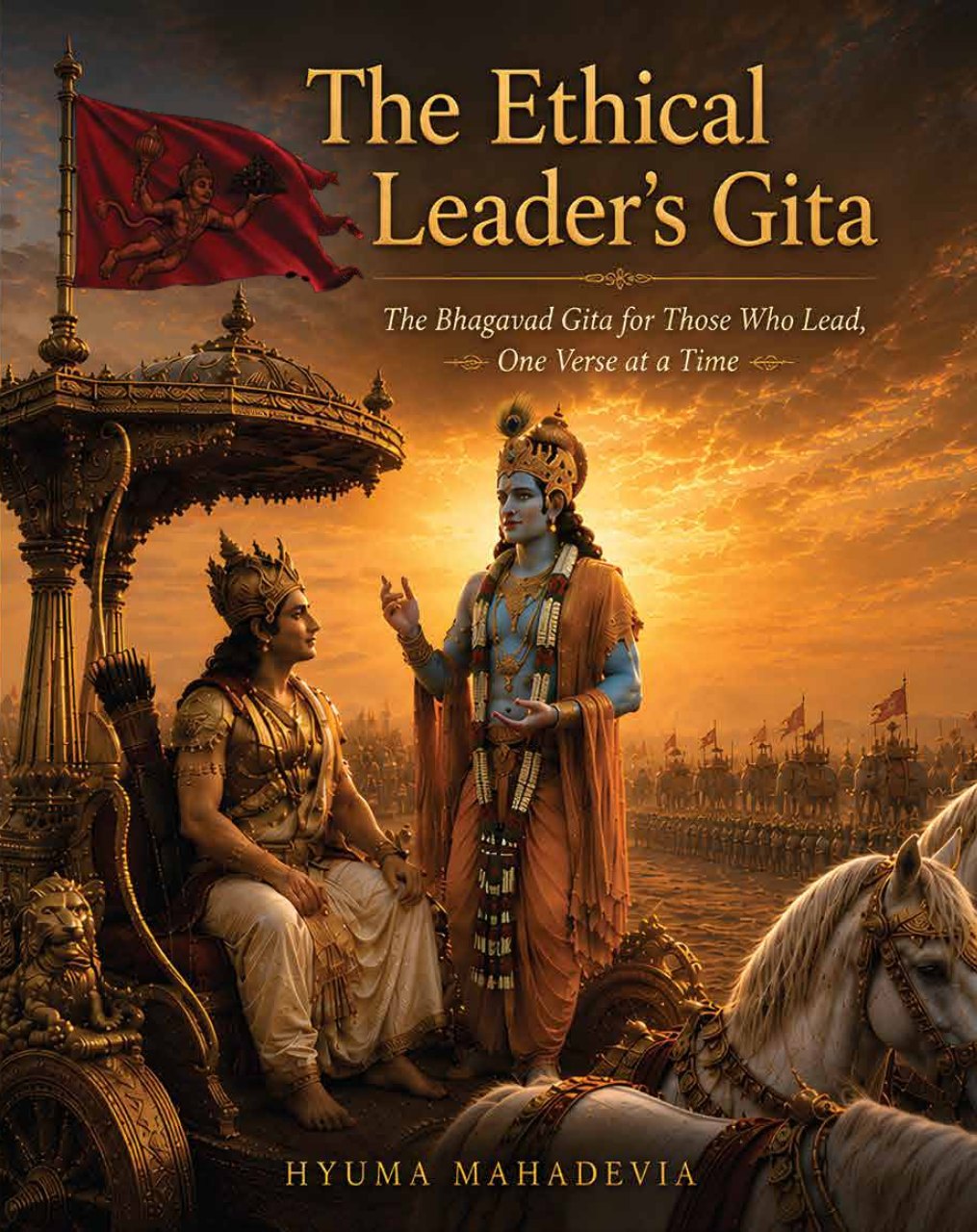 Cover of The Ethical Leader’s Gita, showing Krishna and Arjuna on the chariot at Kurukshetra